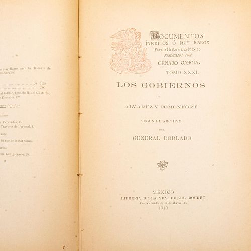 García, Génaro.  Los Gobiernos de Alvarez y Comonfort según el archivo del General Doblado.  México: Librería de la...