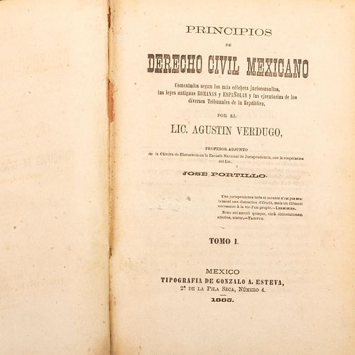 Verdugo, Agustín. Principios de Derecho Civil Mexicano. México: Tipografía de Gonzalo A. Steva, 1885. Tomo I.
