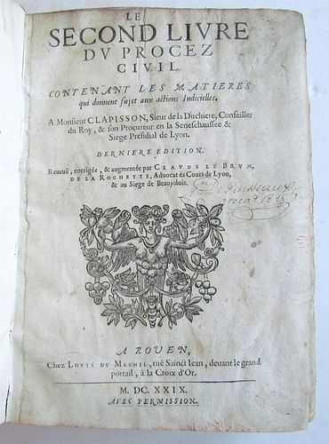 1629 CIVIL RIGHTS BOOK IN FRENCH, ANTIQUE VELLUM BOUND; SECOND LIFE OF THE CIVIL PROCESS