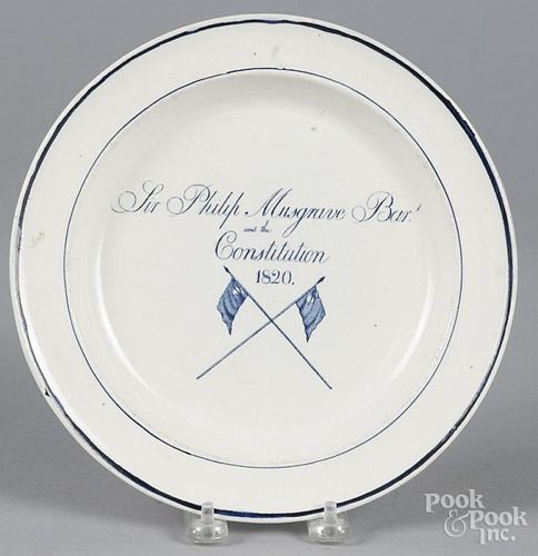 Pearlware plate, inscribed Sir Philip Musgrave Bart and the Constitution 1820, 9 1/4'' dia.