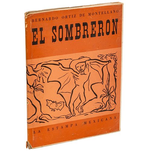 Ortíz de Montellano, Bernardo. El Sombrerón.  México: Editorial La Estampa Mexicana, 1946. Ej. firmado por Zalce.