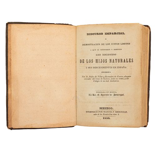 Villar y Bermudez de Castro, Pedro de. Discurso imparcial, ó Demostración de los Justos Límites a que se Entiendene... Barcelona: 1850.