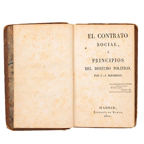 Rousseau, Juan Jacobo. El Contrato Social ó Principios de Derecho Político. Madrid: Librería de Ramos, 1821.