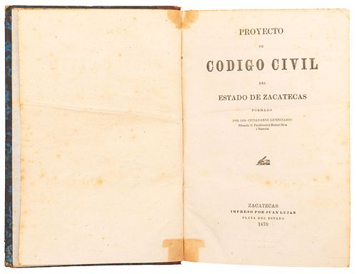 Pankhurst, Eduardo G. - Ríos e Ibarrola, Manuel. Proyecto de Código Civil del Estado de Zacatecas. Zacatecas, 1870. Dedicado y firmado