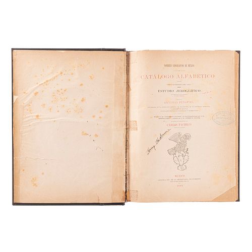 Peñafiel, Antonio. Nombres Geográficos de México. México, 1885. Texto y atlas con 39 láminas a color en un volumen.
