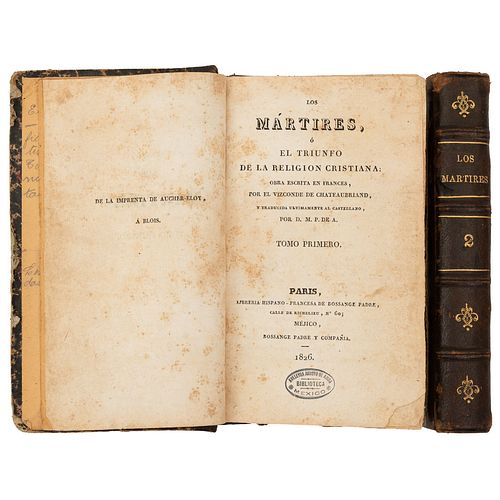 El Vizconde de Chateaubriand. Los Mártires ó el Triunfo de la Religión Cristiana. París - Méjico, 1826. Tomos I - II. Piezas: 2.