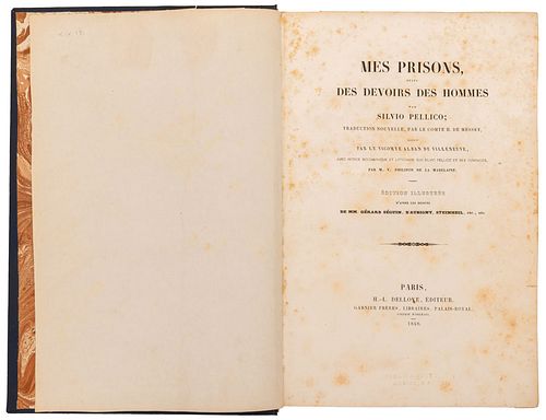 Pellico, Silvio. Mes Prisons, Suivi Des Devoirs des Hommes. París: H. - L. Delloye, Éditeur, 1846. Profusamente ilustrada.