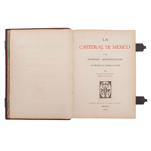 Toussaint, Manuel.  La Catedral de México y el Sagrario Metropolitano. Su Historia, Su Tesoro, Su Arte. México, 1948. 1era edición.