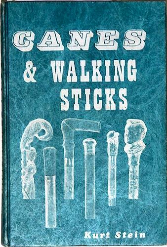 "CANES & WALKING STICKS" by Kurt Stein