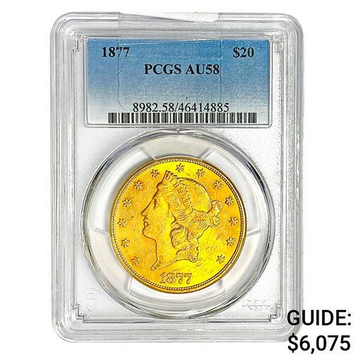 1877 $20 Gold Double Eagle PCGS AU58