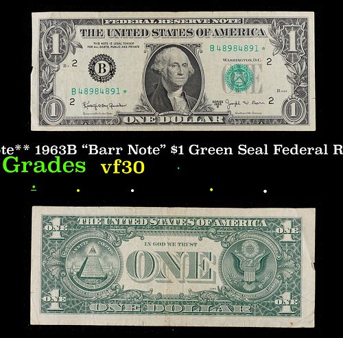 **Star Note** 1963B "Barr Note" $1 Green Seal Federal Reserve Note Grades vf++