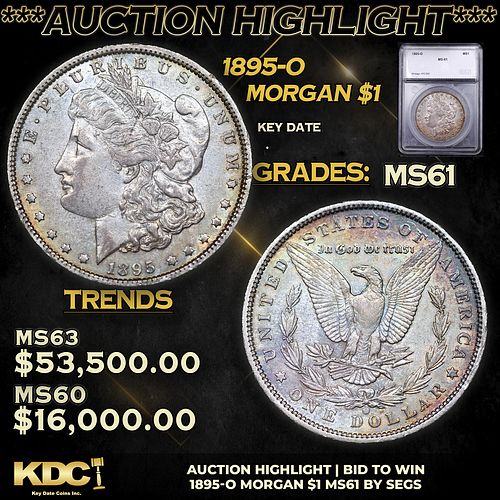 ***Auction Highlight*** 1895-o Morgan Dollar $1 Graded ms61 By SEGS (fc)