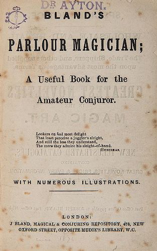 Bland’s Parlour Magician; A Useful Book for the Amateur Conjurer.