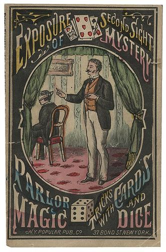 Exposure of Second Sight Mystery, Parlor Magic and Tricks with Cards.