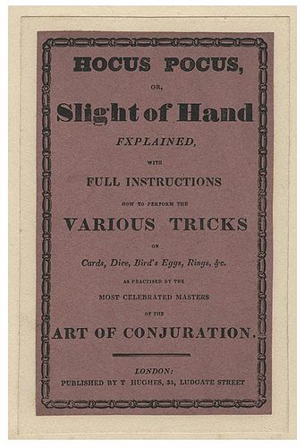 Hocus Pocus; or, Slight of Hand Explained.