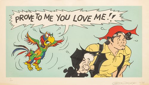 Al Capp (American, 1909-1979) Lithograph in Colors on Paper, Ca. 1974, "Prove to Me You Love Me!!", H 16" W 29.25"