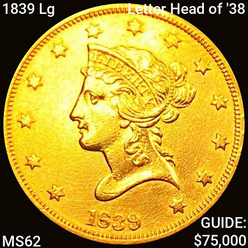1839 Lg Letter Head of '38 $10 Gold Eagle UNCIRCUL