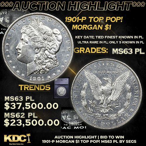 ***Auction Highlight*** 1901-p Morgan Dollar TOP POP! 1 Graded ms63 PL By SEGS (fc)