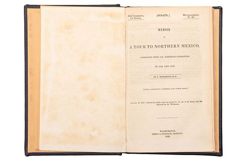 WISLIZENUS, FRIEDRICH ADOLPH. MEMOIR OF A TOUR TO NORTHERN MEXICO CONNECTED WITH COL. DONIPHAN'S EXPEDITION, IN 1846 AND 1847. WA...
