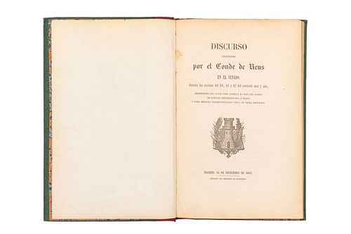 DISCURSO PRONUNCIADO POR EL CONDE DE REUS EN EL SENADO DURANTE LAS SESIONES DEL 10, 11 Y 12. Madrid, 1862