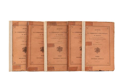 ARCHIVES DE LA COMMISSION SCIENTIFIQUE DU MEXIQUE. PARIS: IMPRIMERIE IMPÉRIALE, 1864 - 1867. Piezas: 5