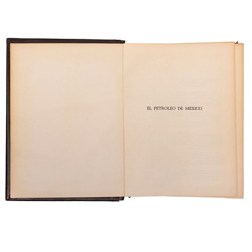 Silva Herzog, Jesús. El Petróleo de México: Recopilación de Documentos Oficiales del Conflicto... México, 1963. 2a edición.