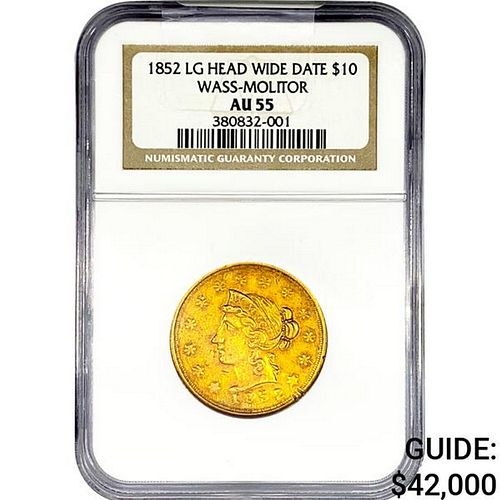 1852 $10 Gold Eagle NGC AU55 Lg HD Wide Dte Wass-M
