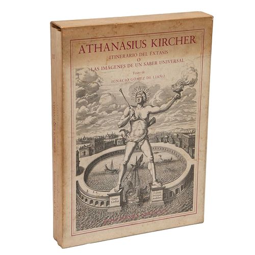 Kircher, Athanasius. Itinerario del Éxtasis o las imágenes de un saber universal. Madrid: Ediciones Siruela, 1986. Pzs: 2.