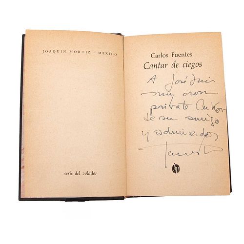 Fuentes, Carlos. Cantar de Ciegos.  México: Editorial Joaquín Mortiz, 1964. 208 p. Primera edición.  Firmado por Carlos Fuentes.