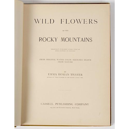 [Illustrated - Botanical] Rocky Mountain Wildflowers by Thayer with 24 Beautiful Chromolithograph Plates