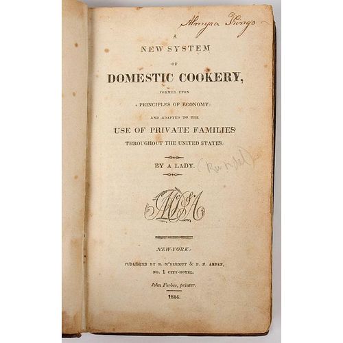 [Americana - Cooking] Maria Eliza Rundell, Domestic Cookery, England's First "Domestic Goddess," 1814 American Edition