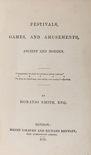 Smith, Horatio. Festivals, Games, and Amusements, Ancient and Modern.
