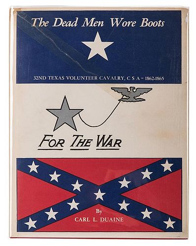 [Texas] Duaine, Carl L. The Dead Men Wore Books. 32nd Texas Volunteer Cavalry