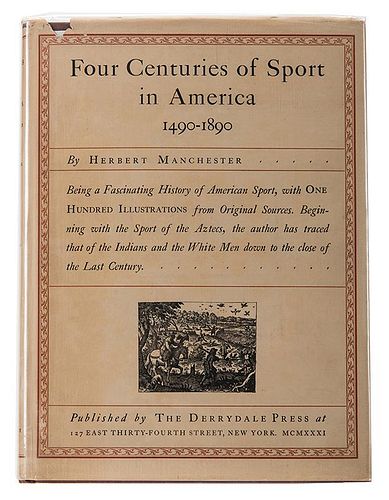 [Hunting] Manchester, Herbert. Four Centuries of Sport in America