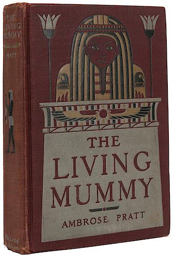 Pratt, Ambrose. The Living Mummy.