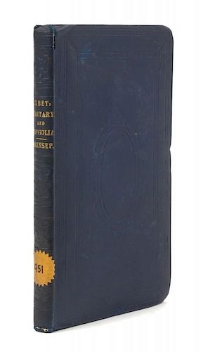 PRINSEP, Henry T[hoby] (1792-1878) Tibet, Tartary and Mongolia... London, 1851. FIRST EDITION.