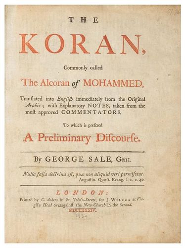 [KORAN] - SALE, George (1696-1736), translator. The Koran, Commonly called The Alcoran of Mohammed. London, 1734.