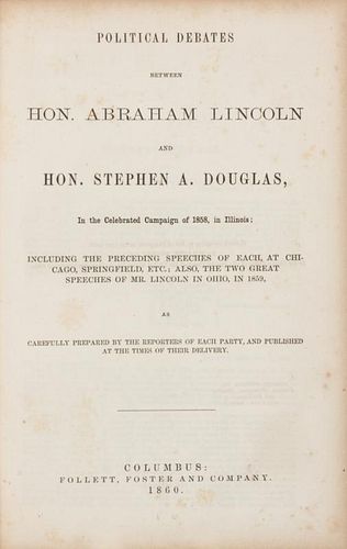 LINCOLN, Abraham ( 1809-1865) Political Debates between Hon. Abraham Lincoln and Hon. Stephen A Douglas. Columbus, 1860.