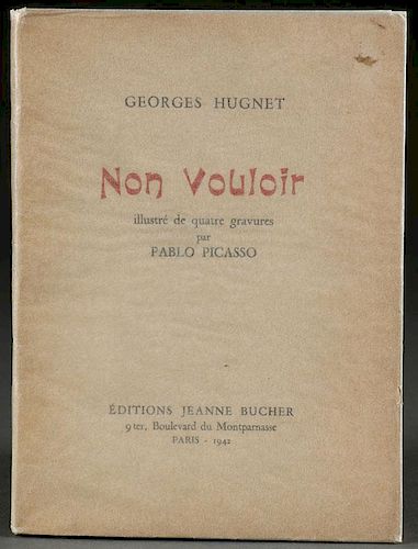 NON VOULOIR:  GEORGES HUGNET-PABLO PICASSO, 1942