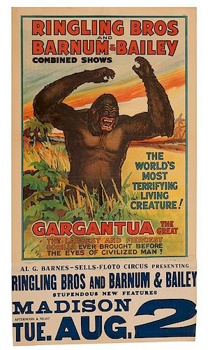 Ringling Brothers and Barnum & Bailey. Gargantua the Great. The World’s Most Terrifying Living Creature!
