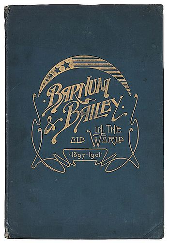 Four Years in Europe. The Barnum & Bailey Greatest Show on Earth In the Old World.