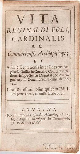 Beccadelli, Lodovico (1502-1572) Vita Reginaldi Poli, Cardinalis ac Cantuariensis Archiepiscopi. London: Adamson, 1690. 12mo,