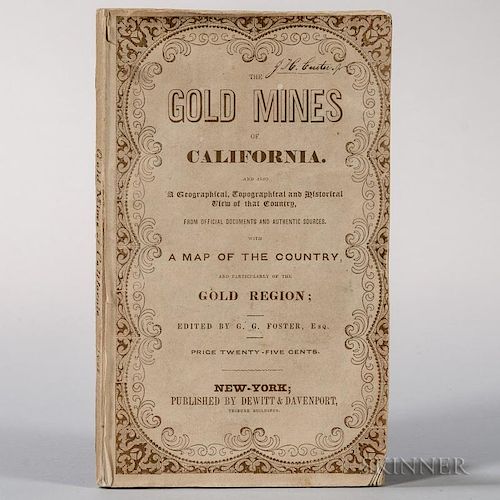 Foster, George G. (d. 1850) The Gold Regions of California: Being a Succinct Description of the Geography, History, Topograph