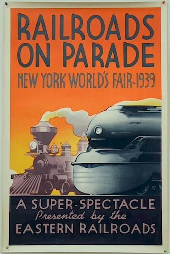Leslie Ragan (1897-1972), lithograph poster, Railroads on Parade New York World's Fair 1939 a Super Spectacle presented by th