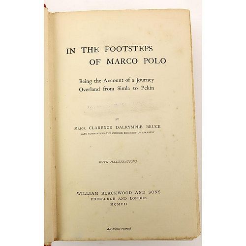 Antique Book - Clarence Dalrimple Bruce "In The Footsteps Of Marco Polo". Published 1907 -  William Blackwood & Sons.