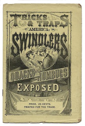 Tricks and Traps of America: or, Swindlers, Quacks, and Humbugs Exposed.