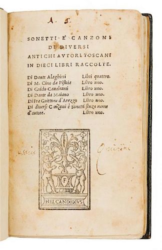 [DANTE Alighieri (1265-1321)]. Sonetti e' Canzoni di diversi antichi autori Toscani in dieci libri raccolte. Florence, 1527.