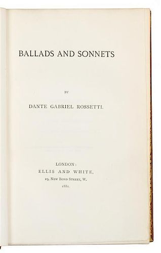 ROSSETTI, Dante Gabriel (1828-1882).  IBallads and Sonnets.D -IPoems.D London, 1881. BOTH LARGE PAPER COPIES.
