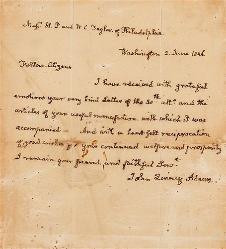 * ADAMS, John Quincy (1767-1848). Autographed letter signed ("John Quincy Adams"), to H.P. and W.C. Taylor of Phila., Wash.,