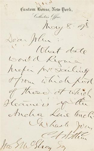 * ARTHUR, Chester A. (1830-1886). Autograph letter signed ("C.A. Arthur"), to John E. McElroy. New York, 8 May 1878.